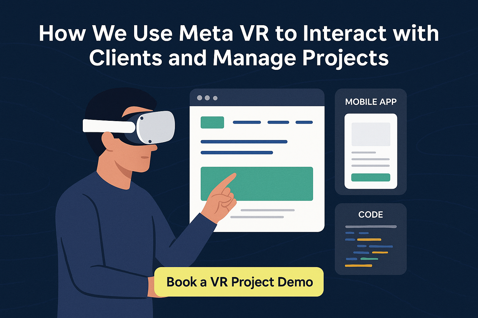 How We Use Meta VR to Interact with Clients and Manage Projects in 2025